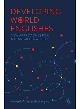 预订 Developing World Englishes: New Approaches for a Transmedia World 发展中国家英语：跨媒体世界的新方法: 9783031979279