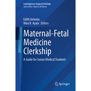 预订 Maternal-Fetal Medicine⁠ Clerkship: A Guide for Senior Medical Students 母胎医学见习：高级医学生指南: 978303196540