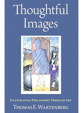预订 Thoughtful Images: Illustrating Philosophy Through Art 深思熟虑的图像: 9780197803080