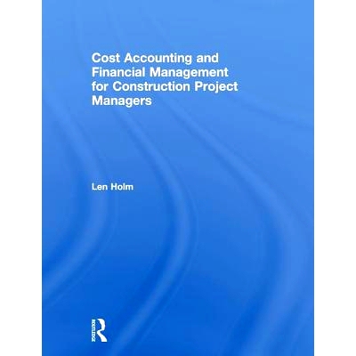 预订 Cost Accounting and Financial Management for Construction Project Managers 建筑项目经理成本会计学与财务管理: 978113