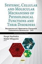 [预订]Systemic, Cellular and Molecular Mechanisms of Physiological Functions and Their Disorders (Proceedi 9781685071134