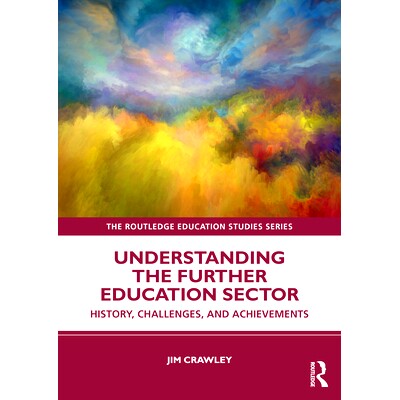 预订 Understanding the Further Education Sector: History, Challenges, and Achievements 解读继续教育行业：历史、挑战与成