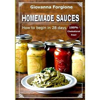 预订 Homemade Sauces: How to begin in 28 days: 9798333659705
