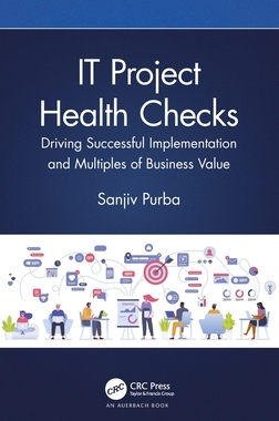 【预订】It Project Health Checks: Driving Successful Implementation and Mult 9780367342883