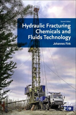 【预订】Hydraulic Fracturing Chemicals and Fluids Technology