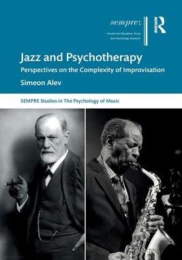 [预订]Jazz and Psychotherapy: Perspectives on the Complexity of Improvisation 9781032081731