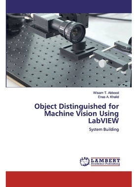 预订 Object Distinguished for Machine Vision Using LabVIEW: 9786200455222