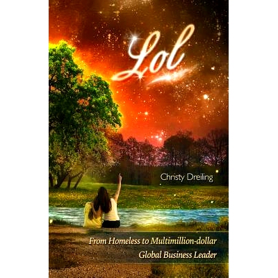 预订 L O L: From Homeless to Multimillion-dollar Global Business Leader: 9780977189113