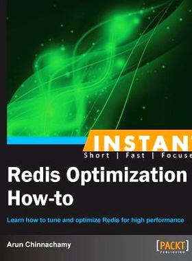 预订 Instant Redis Optimization How-to Redis 优化操作方法: 9781782164807