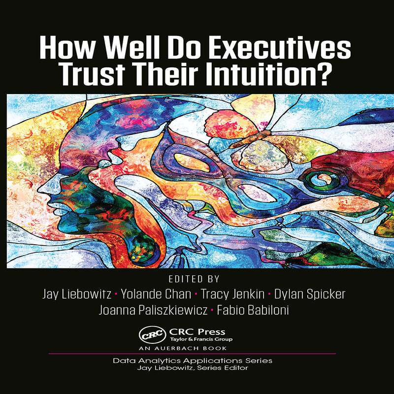 [预订]How Well Do Executives Trust Their Intuition