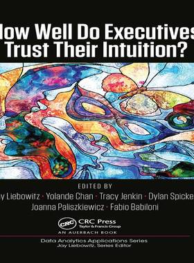 [预订]How Well Do Executives Trust Their Intuition