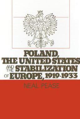 【预订】Poland, the United States, and the Stabilization of Europe, 1919-1933