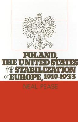 【预订】Poland, the United States, and the Stabilization of Europe, 1919-1933