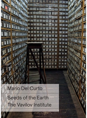 预订 Mario Del Curto: Seeds of the Earth: The Vavilov Institute 马里奥 德尔 库托：地球种子：瓦维洛夫研究所: 978233007905