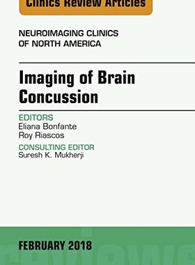 【预订】Imaging of Brain Concussion, An Issue of Neuroimaging Clinics of North America
