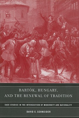 【预售】Bartók, Hungary, and the Renewal of Tradition