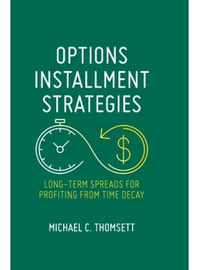 预订 Options Installment Strategies: Long-Term Spreads for Profiting from Time Decay: 9783030404208