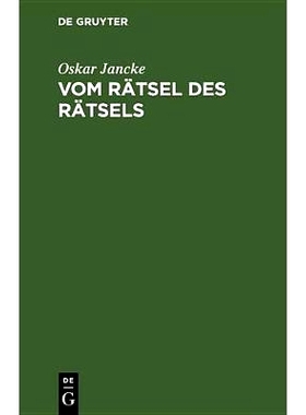 预订 Vom Rätsel des Rätsels: Eine Betrachtung über Sinn und Wert des Rätsels: 9783486775747