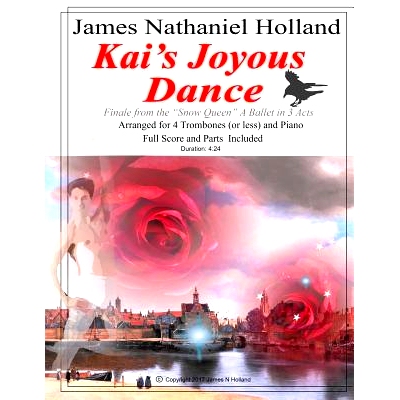 预订 Kai’s Joyous Dance: From the The Snow Queen Ballet, Arranged for 4 Trombones (or Less) and Pian: 9781981163120