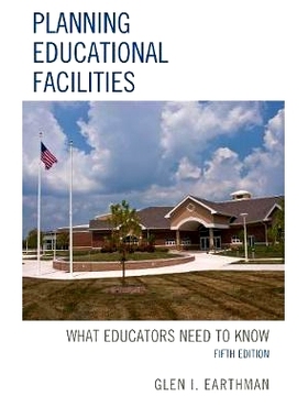 预订 Planning Educational Facilities: What Educators Need to Know, 5th Edition 规划教育设施：教育者需要知道什么: 9781475