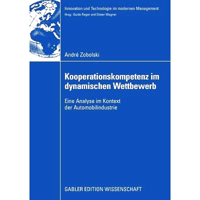 预订 Kooperationskompetenz im dynamischen Wettbewerb: Eine Analyse im Kontext der Automobilindustrie: 9783834913623