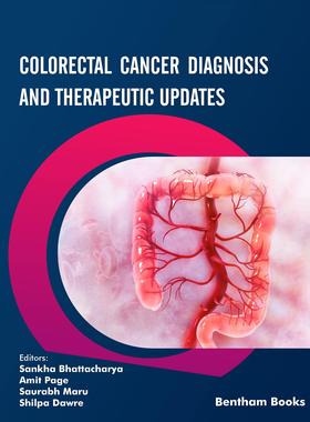 [预订]Colorectal Cancer Diagnosis and Therapeutic Updates 9789815040951