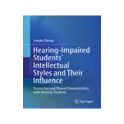 [预订]Hearing-Impaired Students’ Intellectual Styles and Their Influence
