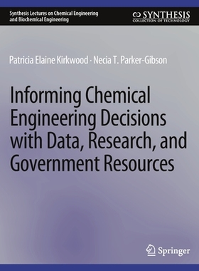 预订 Informing Chemical Engineering Decisions with Data, Research, and Government Resources