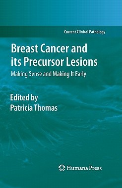 【预订】Breast Cancer and its Precursor Lesions