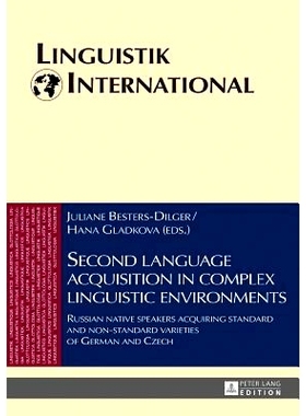 预订 Second language acquisition in complex linguistic environments: Russian native speakers acquiring standard and non-