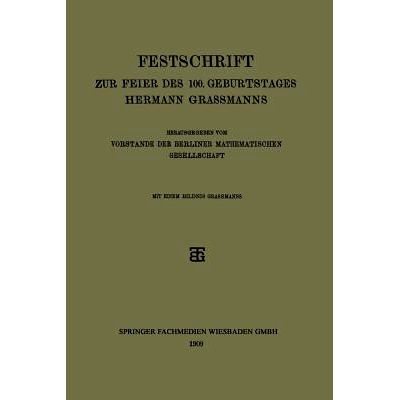 预订 Festschrift zur Feier des 100. Geburtstages Hermann Grassmanns: 9783663154273