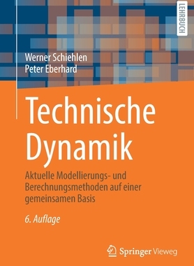 预订 Technische Dynamik: Aktuelle Modellierungs- Und Berechnungsmethoden Auf Einer Gemeinsamen Basis