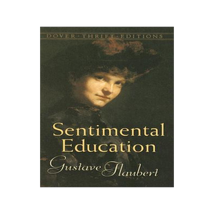预售 情感教育 福楼拜 英文原版 Dover经典文学系列 Sentimental Education The Story of a Young Man Gustave Flaubert