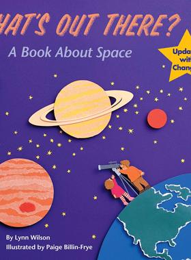 现货 宇宙中有什么？ 英文原版 儿童科普读物 What's Out There?: A Book about Space