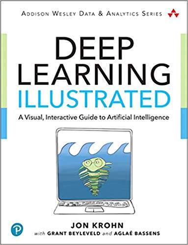 【预售】Deep Learning Illustrated: A Visual, Interactive Guide to Artificial Intelligence