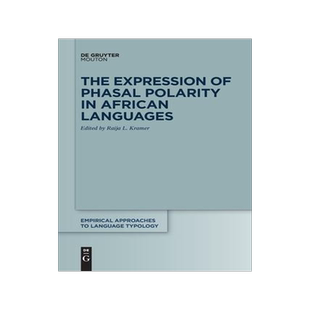 [预订]The Expression of Phasal Polarity in African Languages 9783111087900