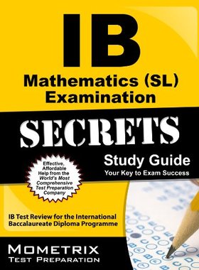 【预售】IB Mathematics (SL) Examination Secrets Study Guide: IB Test Review for the International Baccalaureate Di...