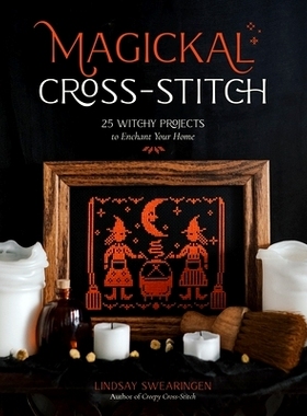 预订 Magickal Cross-Stitch: 25 Witchy Projects to Enchant Your Home: 9798890030597