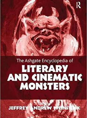 【预售】The Ashgate Encyclopedia of Literary and Cinematic Monsters