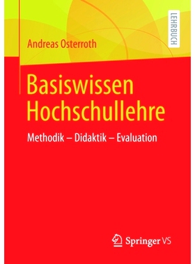 预订 Basiswissen Hochschullehre: Methodik – Didaktik – Evaluation: 9783658325619