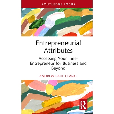 预订 Entrepreneurial Attributes: Accessing Your Inner Entrepreneur for Business and Beyond 创业特质：克拉克：为商业与其