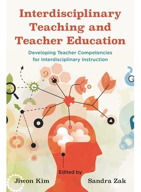 预订 Interdisciplinary Teaching and Teacher Education: Developing Teacher Competencies for Interdisciplinary Instruction