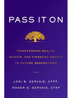 预订 Pass It On: Transferring Wealth, Wisdom, and Financial Smarts to Future Generations: 9781544508009