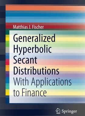 【预订】Generalized Hyperbolic Secant Distributions