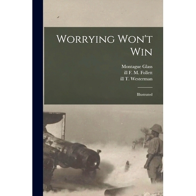 预订 Worrying Won’t Win: Illustrated: 9781014979865