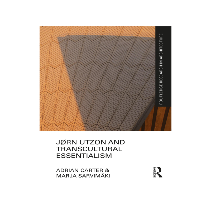 [预订]J?rn Utzon and Transcultural Essentialism 9780367555894