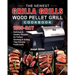 Recipes The Delicious Day 1000 for and Perfect Smoking Pellet Newest Healthy Grilla Grill Grills 预订 Cookbook Wood