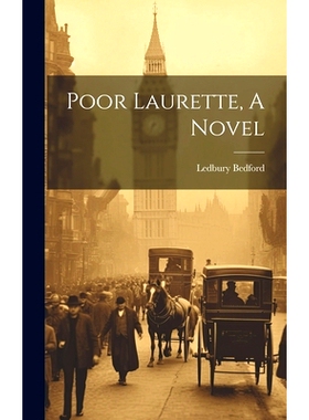 预订 Poor Laurette, A Novel: 9781019644706