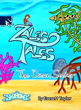 预订 Zale’s Tales: The Ocean Seeker: 9780996650519