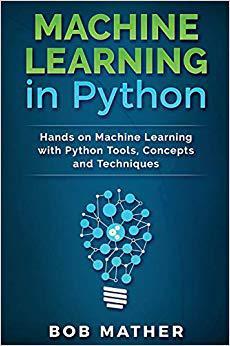 【预售】Machine Learning in Python: Hands on Machine Learning with Python Tools, Concepts and Techniques